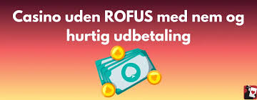 Casino Uden ROFUS Få Bonusser uden Besvær
