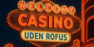 Casino Uden ROFUS Free Spins - Spil Uden Begrænsninger